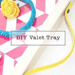 DIY Valet Tray